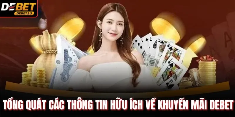 Tổng quát các thông tin hữu ích về khuyến mãi Debet